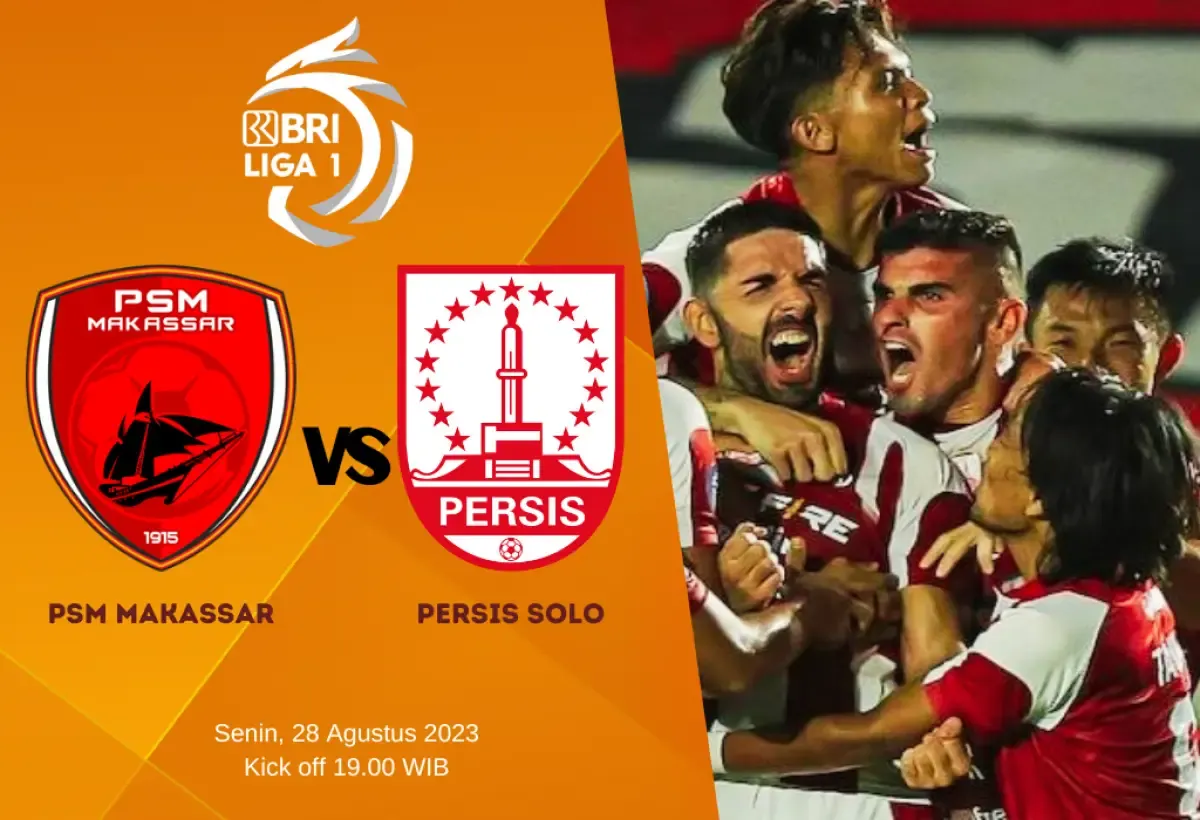 Prediksi Skor PSM Makassar vs Persis Solo BRI Liga 1 28 Agustus 2023: Preview, Head to Head, Line Up Pemain (Sumber : Infosemarang.com)