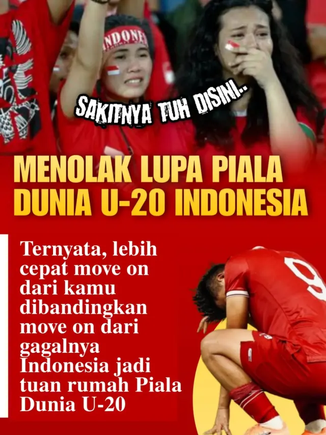 Piala Dunia U20 Sedang Berlangsung, Tagar MenolakLupa Soal Gagaglnya Indonesia Jadi Tuan Rumah Mendadak Trending