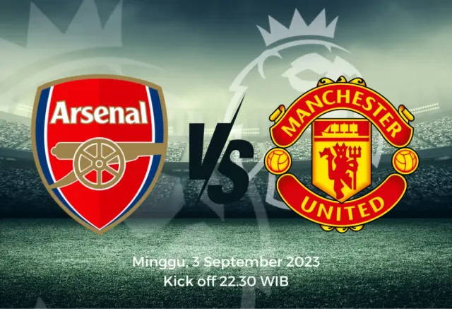 Prediksi Skor Arsenal vs Manchester United Liga Inggris 3 September 2023: Preview, Head to Head, Line Up Pemain