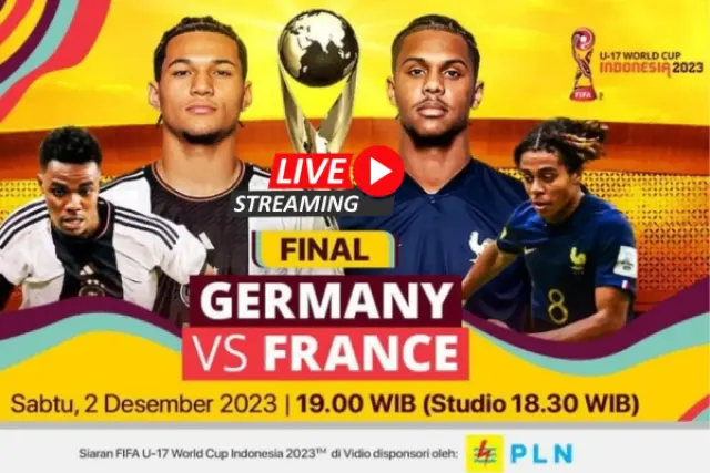 LINK LIVE STREAMING Final Piala Dunia U 17 2023 Jerman vs Perancis Hari Ini 2 Desember 2023, Siaran Langsung DI SINI