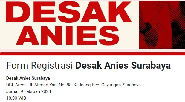 Link Form Daftar Desak Anies Surabaya Jumat 9 Februari 2024, Buruan sebelum Kuota Habis